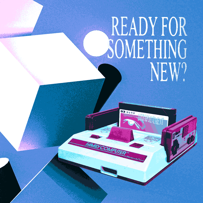 ready for something new?